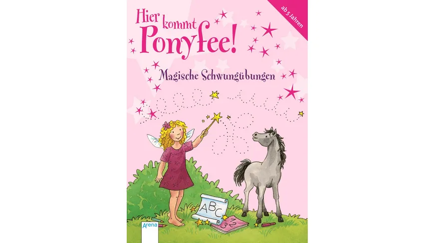 Buch - Arena - Hier kommt Ponyfee! – Magische Schwungübungen