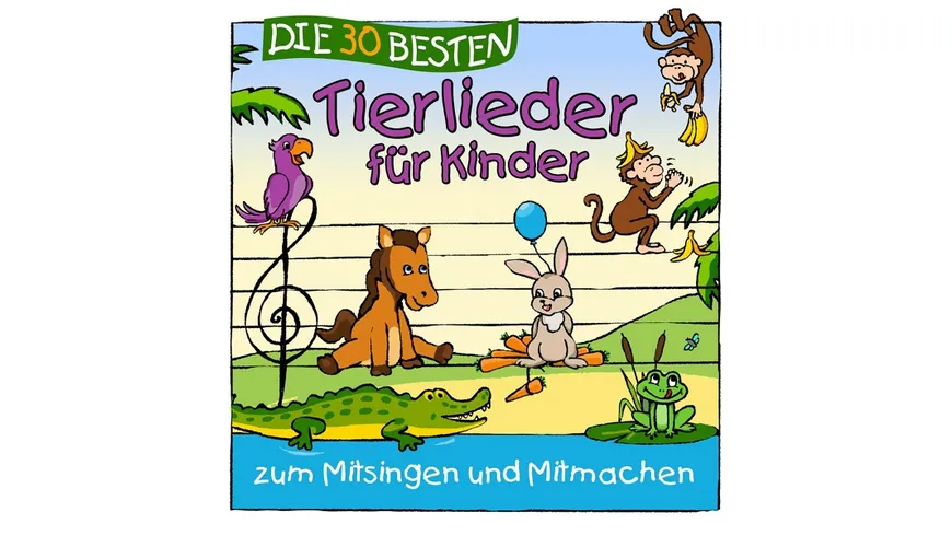 Die 30 Besten Tierlieder Für Kinder LAMP UND LEUTE