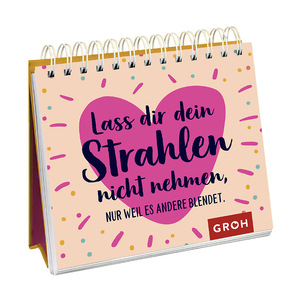 Lass dir dein Strahlen nicht nehmen - nur weil es andere blendet.