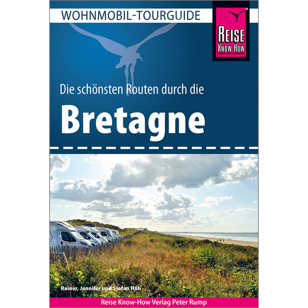 REISE KNOW-HOW WOHNMOBIL-TOURGUIDE BRETAGNE - Reiseführer