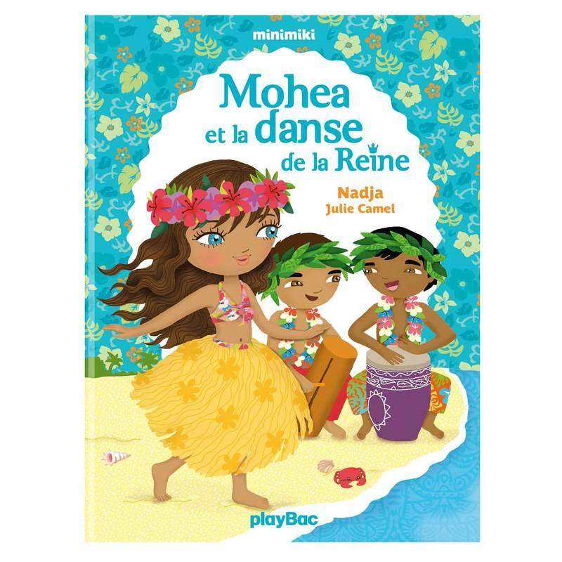 Livre Mohéa et la danse de la Reine Minimiki - Play Bac