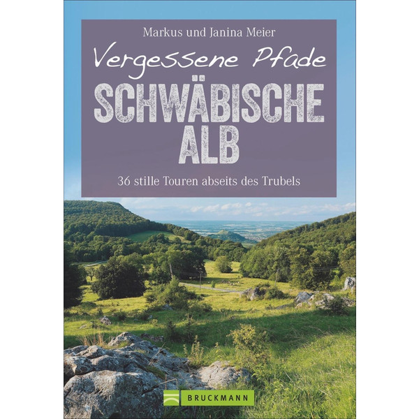 Vergessene Pfade Schwäbische Alb - Wanderführer