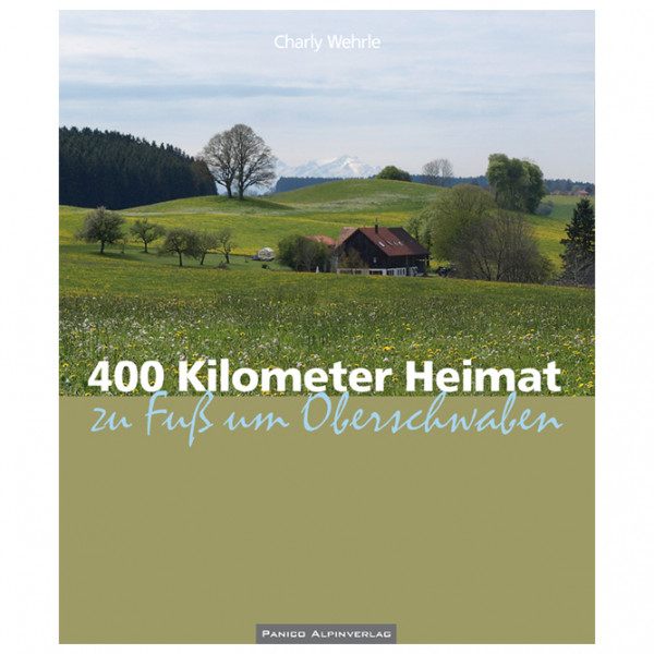 Panico Alpinverlag - Bildbände 400 Kilometer Oberschwaben