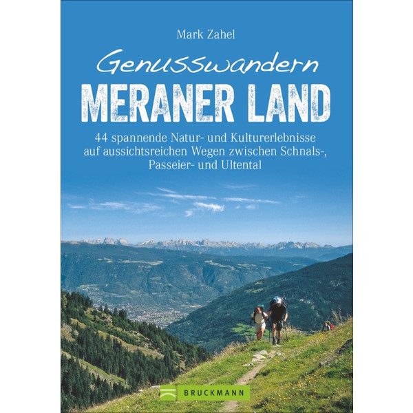 GENUSSWANDERN MERANER LAND - Wanderführer