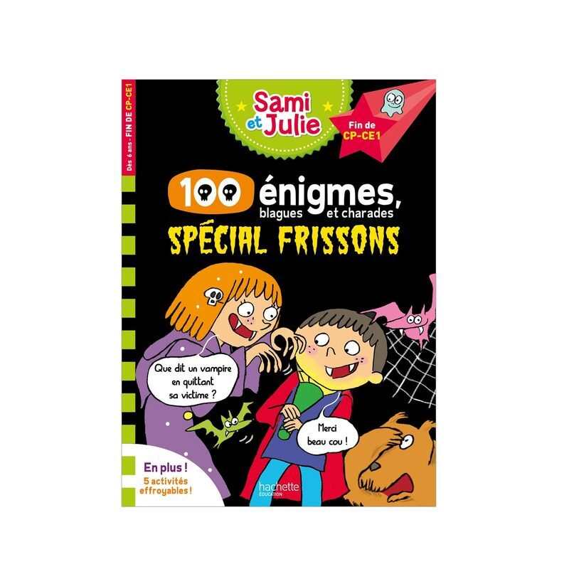 Livre Sami et Julie 100 énigmes spécial frisson - Hachette Education