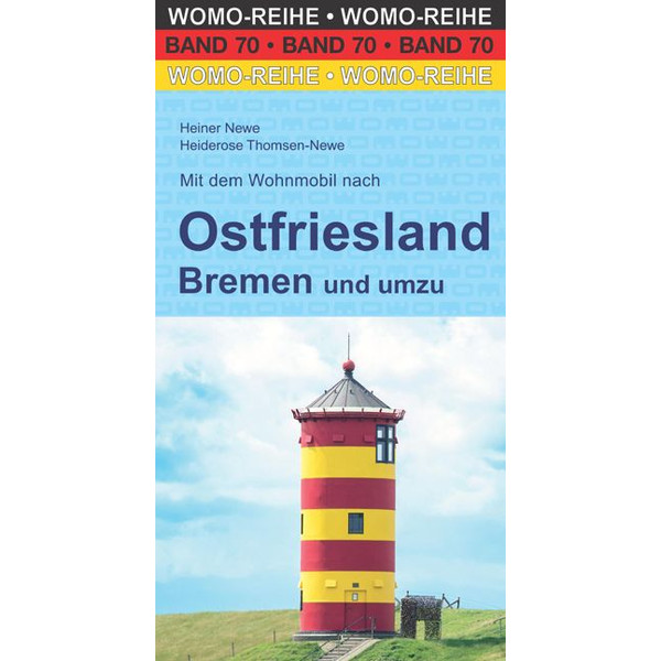 MIT DEM WOHNMOBIL NACH OSTFRIESLAND - Reiseführer