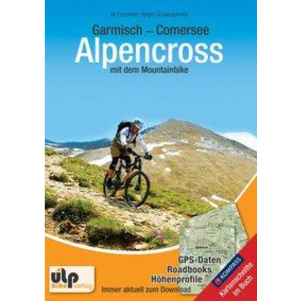 Garmisch - Comersee  Alpencross mit dem Mountainbike - Radwanderführer