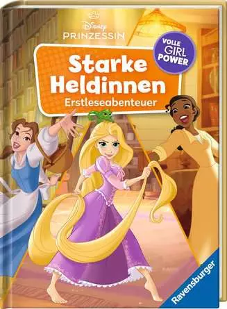 Disney Prinzessin: Starke Heldinnen - Volle Girl Power. Erstleseabenteuer