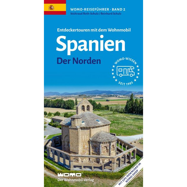 ENTDECKERTOUREN MIT DEM WOHNMOBIL SPANIEN DER NORDEN - Reiseführer