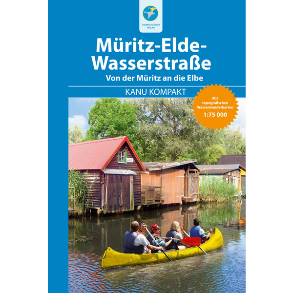 KANU KOMPAKT MÜRITZ-ELDE-WASSERSTRAßE - Gewässerführer