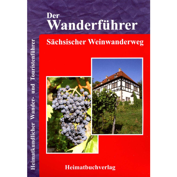 SÄCHSISCHER WEINWANDERWEG - Wanderführer