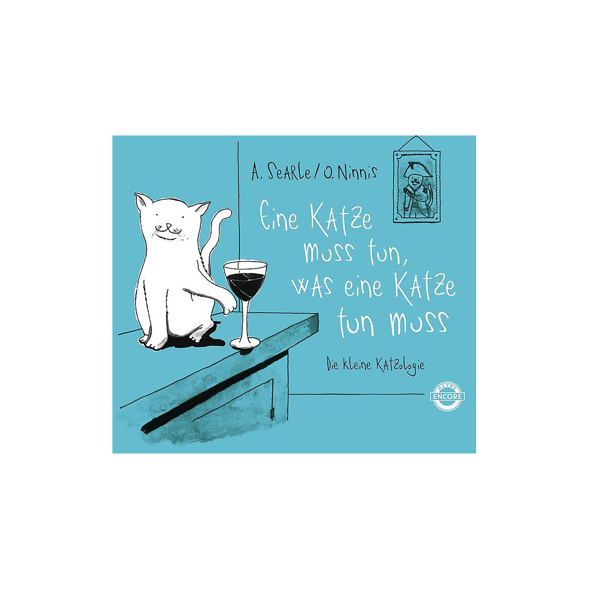 Eine Katze muss tun, was eine Katze tun muss