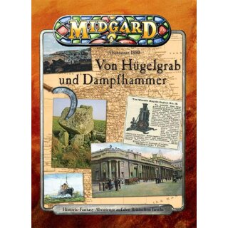 MIDGARD 1880: Von Hügelgrab und Dampfhammer (DEUTSCH)