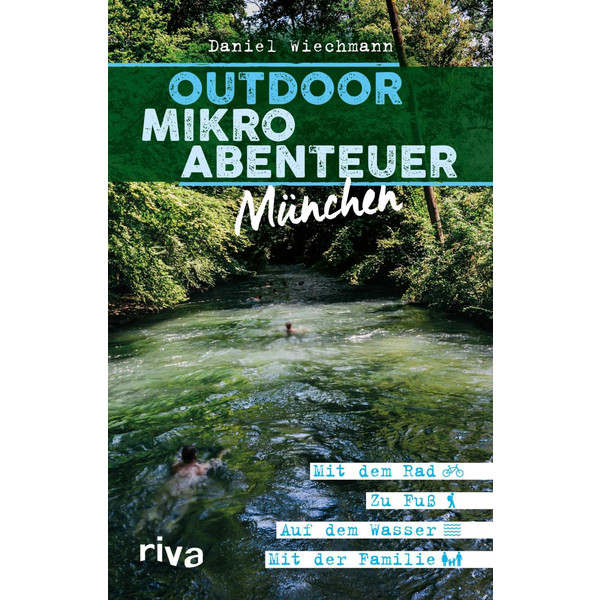 Outdoor-Mikroabenteuer München - Reiseführer