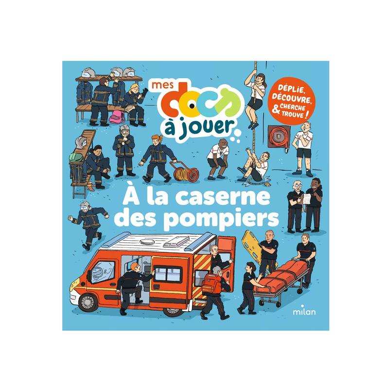 Livre À la caserne des pompiers - Milan Jeunesse