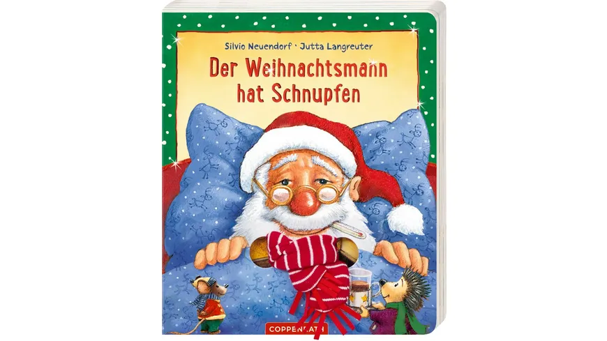Coppenrath Verlag - Der Weihnachtsmann hat Schnupfen