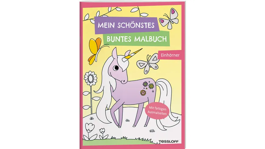 Mein schönstes buntes Malbuch. Einhörner - Mit farbigen Ausmalseiten. Ab 5 Jahren