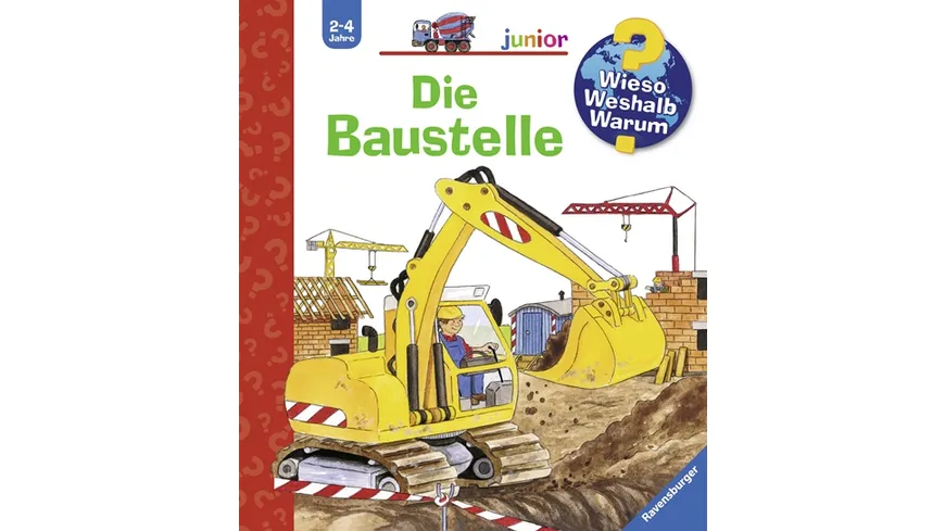 Ravensburger - Wieso? Weshalb? Warum? junior: Die Baustelle, Band 7