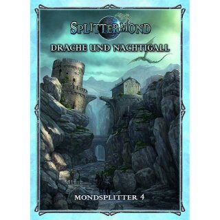 Splittermond: Drache und Nachtigall - Mondsplitter 4 (DE)