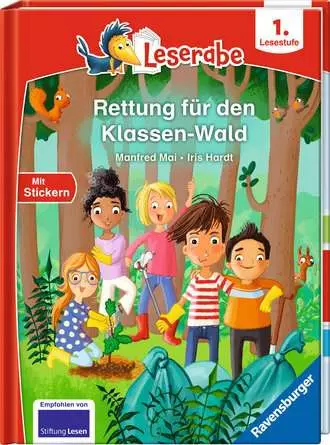 Leserabe - 1. Lesestufe: Rettung für den Klassen-Wald