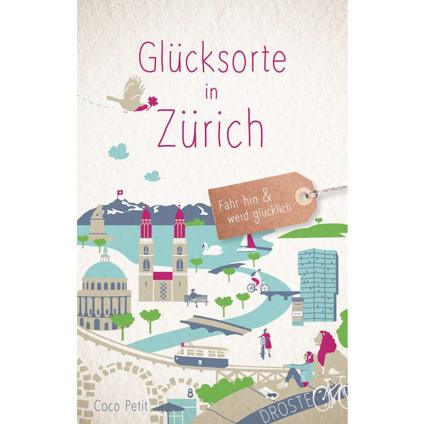 GLÜCKSORTE IN ZÜRICH - Reiseführer