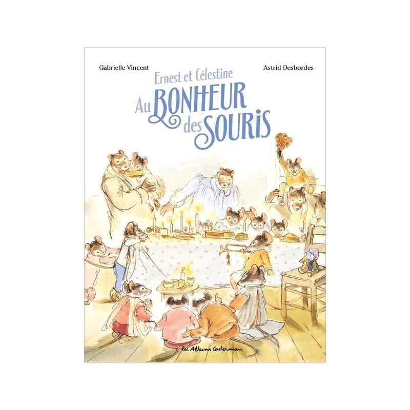 Livre Ernest et Célestine au bonheur des souris - Casterman