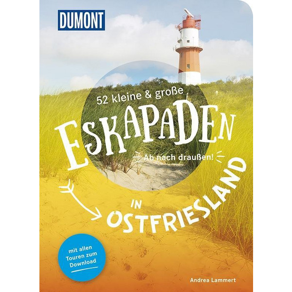 52 kleine & große Eskapaden in Ostfriesland - Reiseführer
