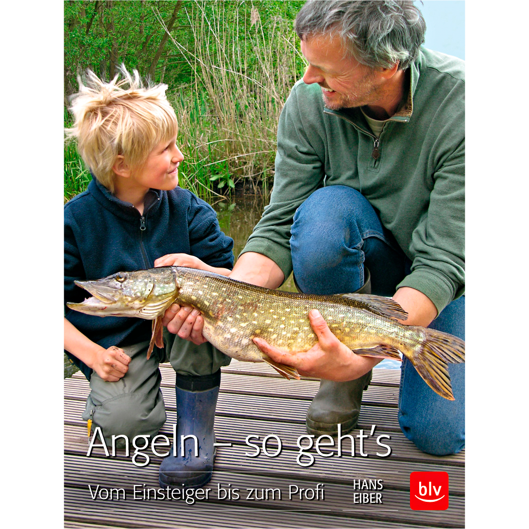 Buch: Angeln – sogeht’s. Vom Einsteiger bis zum Profi von Hans Eiber