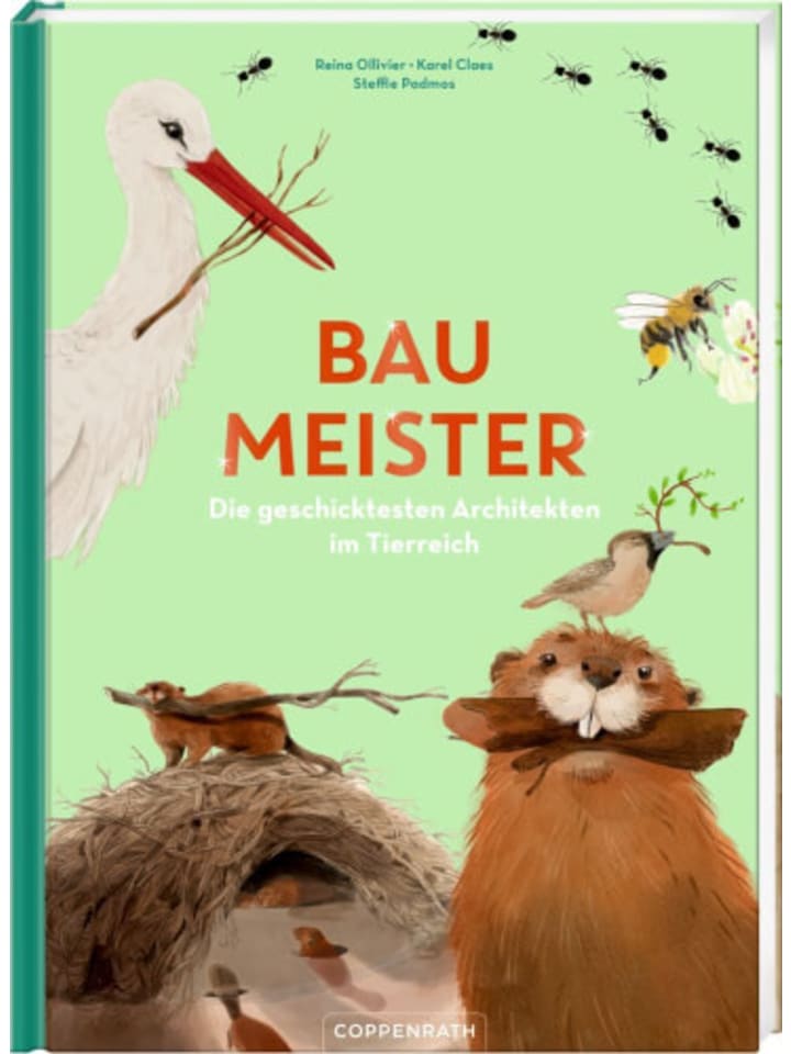 Coppenrath Lesebuch für Anfänger, Baumeister, Die geschicktesten Architekten im Tierreich günstig kaufen onesize