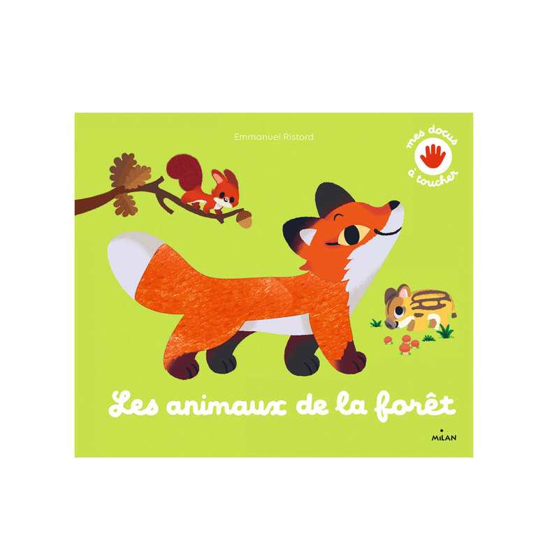 Livre Les animaux de la forêt à toucher - Milan Jeunesse