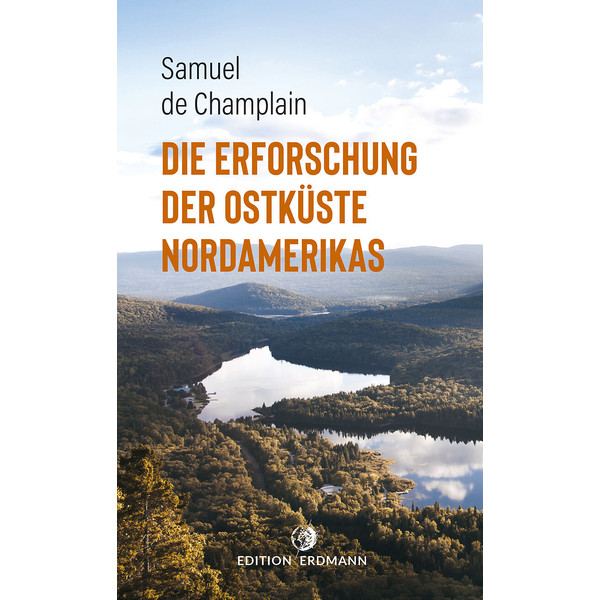 DIE ERFORSCHUNG DER OSTKÜSTE NORDAMERIKAS - Reisebericht