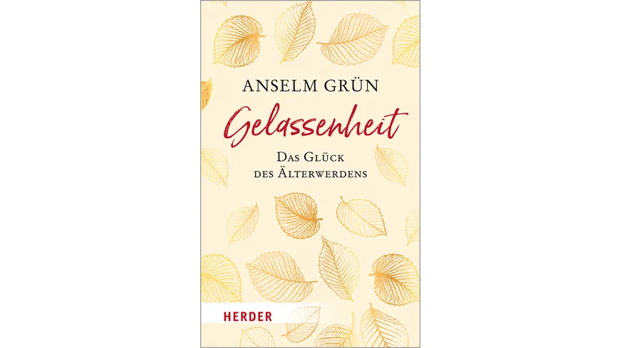 Gelassenheit - das Glück des Älterwerdens