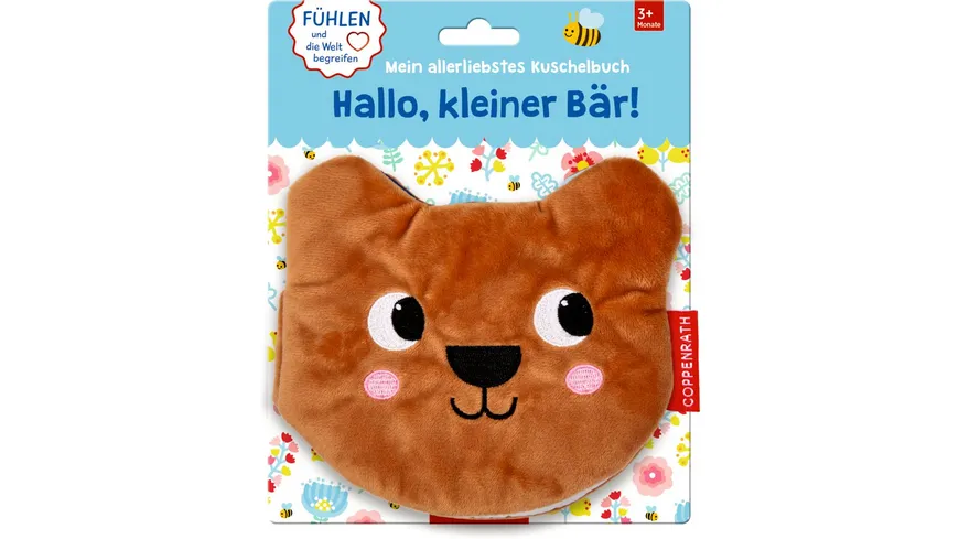 Die Spiegelburg - Mein allerliebstes Kuschelbuch: Hallo, kleiner Bär!