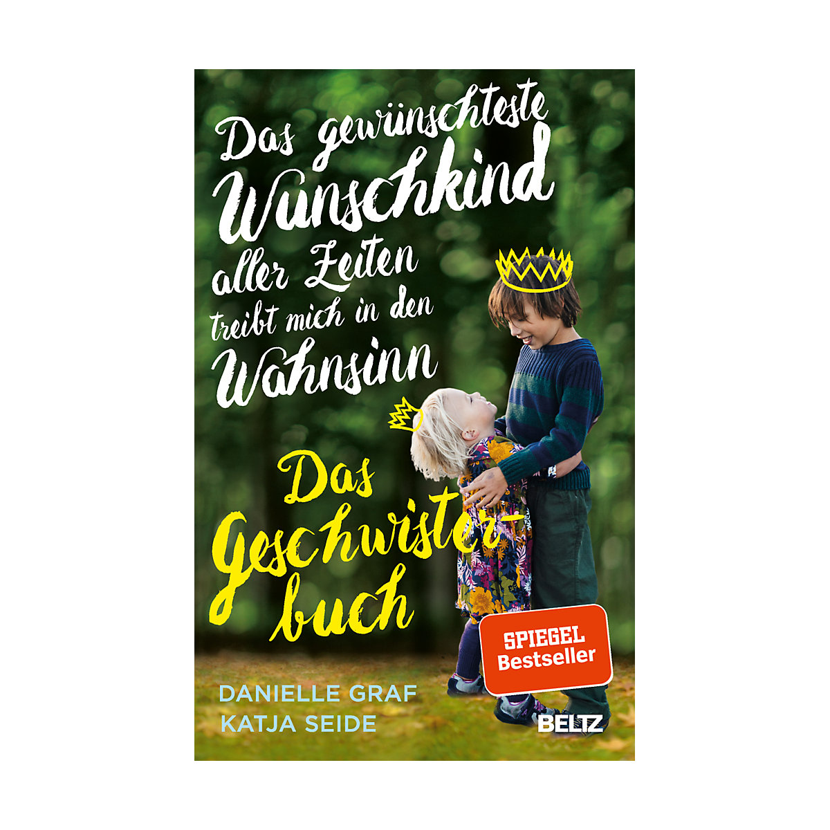 Das gewünschteste Wunschkind aller Zeiten treibt mich in den Wahnsinn