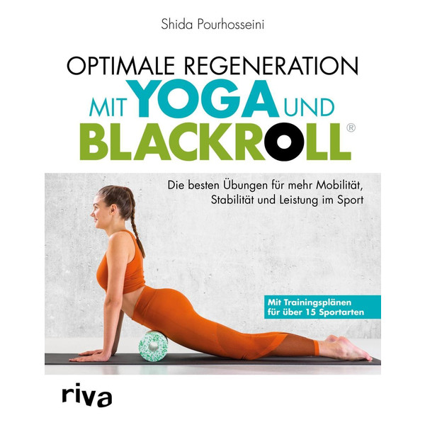 OPTIMALE REGENERATION MIT YOGA UND BLACKROLL - Sportratgeber