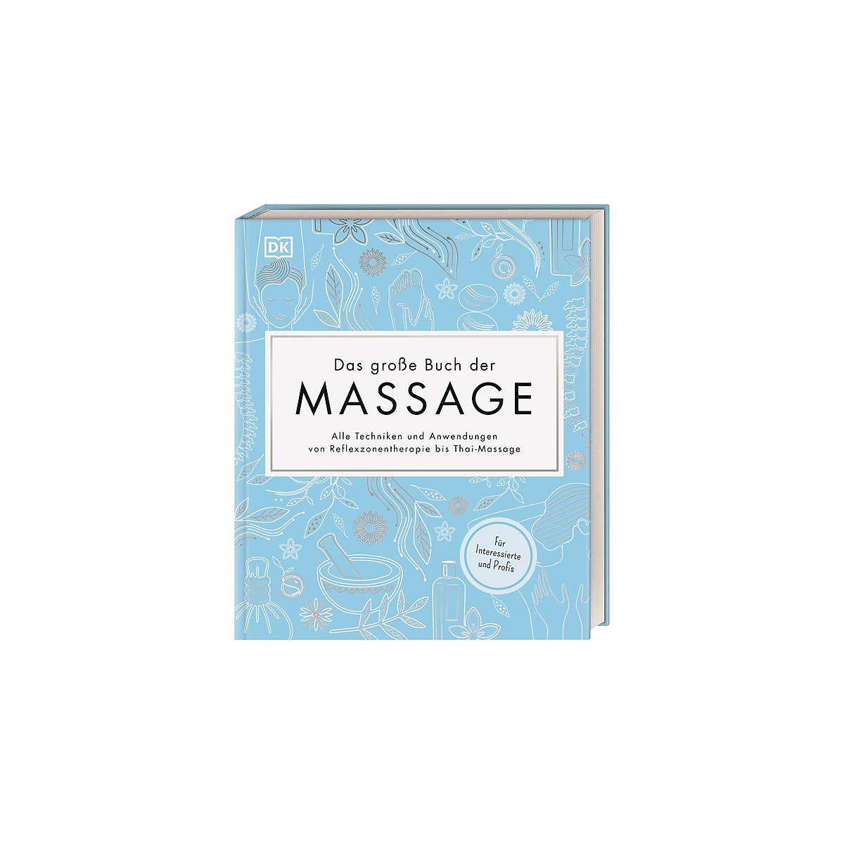 Das große Buch der Massage