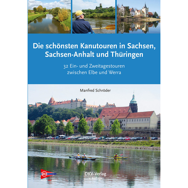 KANUTOUREN IN SACHSEN, SACHSEN-ANHALT, THÜRINGEN - Gewässerführer