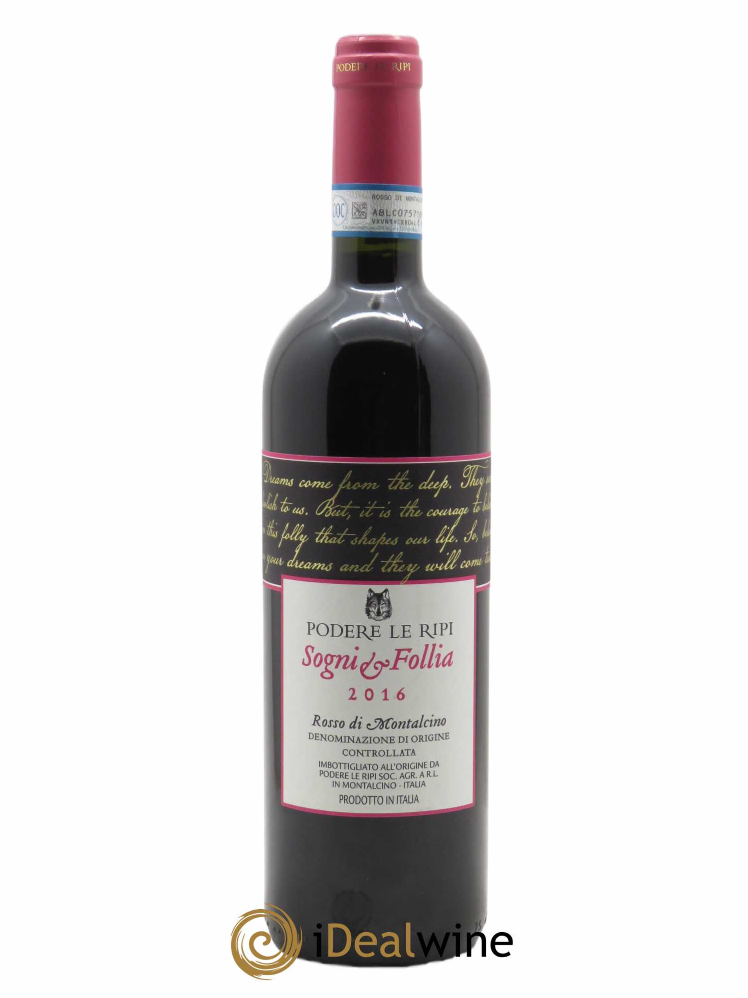 Rosso di Montalcino DOC Sogni e Follia Podere Le Ripi  2016 - Lot de 1 Bouteille