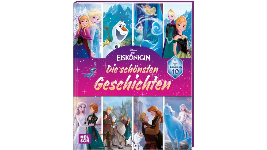 10 Jahre Eiskönigin: Die schönsten Geschichten zum Vorlesen Sonderausgabe zum Jubiläum