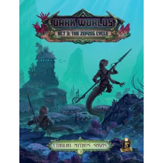 Cthulhu Mythos Dark Worlds Act 3 The Zepzeg Cycle (EN)