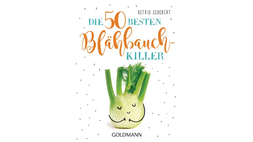 Die 50 besten Blähbauch-Killer