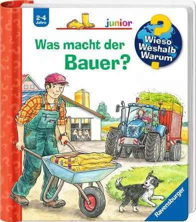 Ravensburger Wieso? Weshalb? Warum? junior, Band 62: Was macht der Bauer?