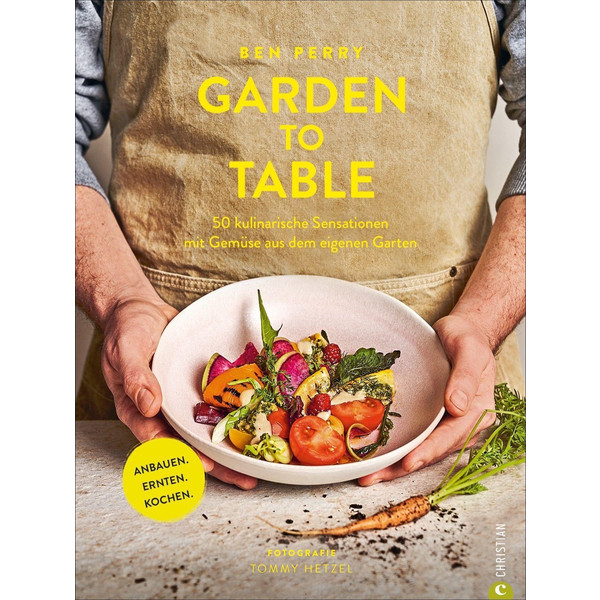 GARDEN TO TABLE - Kochbuch
