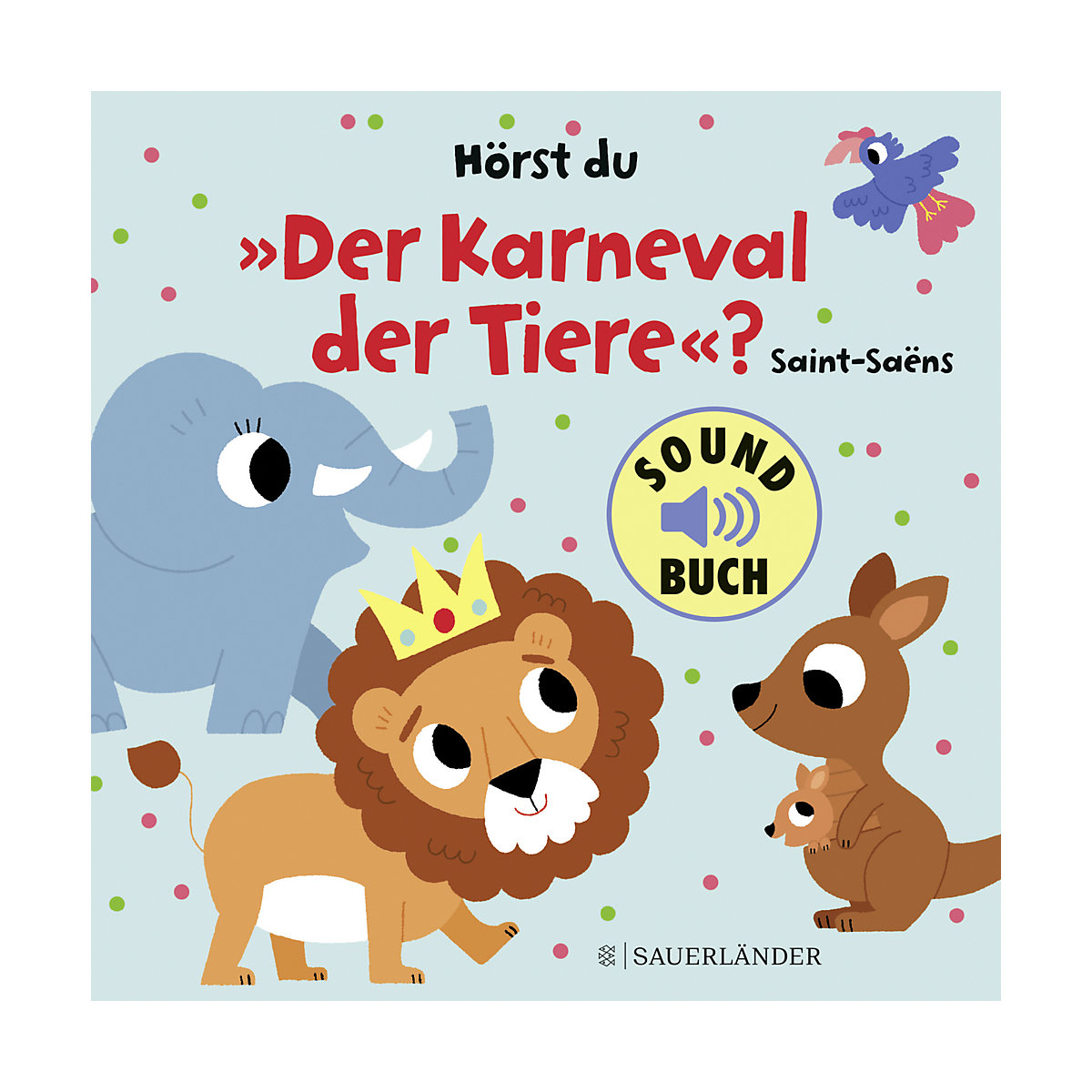 Hörst du "Der Karneval der Tiere", Soundbuch mit Geräuschen