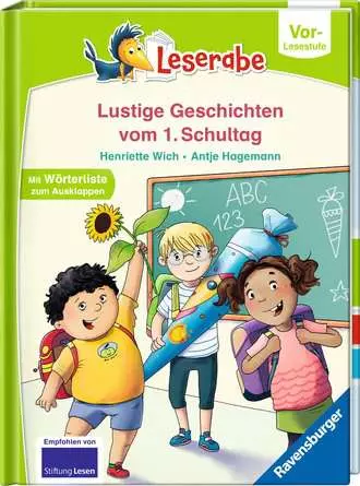 Leserabe - Vor-Lesestufe: Lustige Geschichten vom 1. Schultag