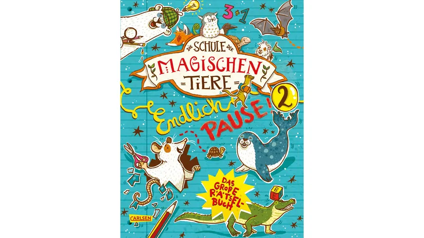 Die Schule der magischen Tiere: Endlich Pause! Das große Rätselbuch Band 2