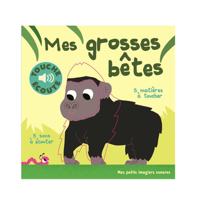Livre sonore Mes grosses bêtes Touche et écoute - Gallimard Jeunesse