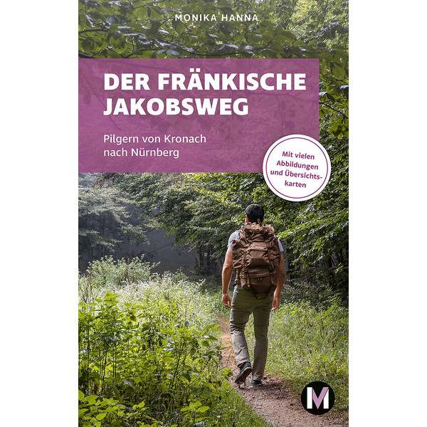 DER FRÄNKISCHE JAKOBSWEG - Wanderführer