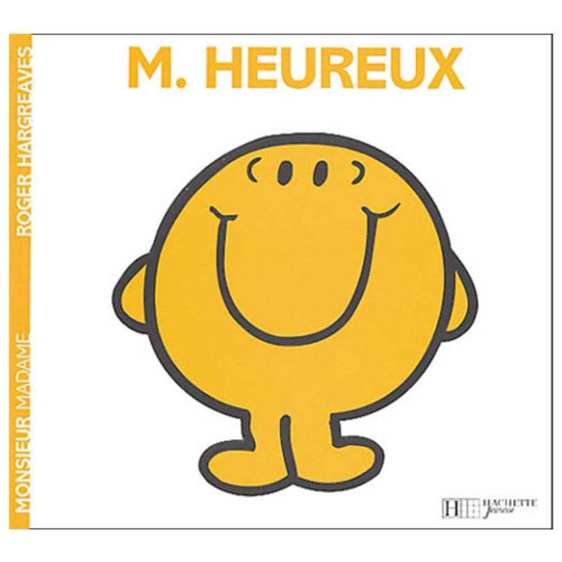 Livre ''Monsieur Heureux'' - Hachette Jeunesse