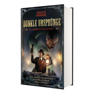Arkham Horror: Dunkle Ursprünge – Die gesammelten Novellen Band 1 (Collector’s Edition) (HC) (DE)